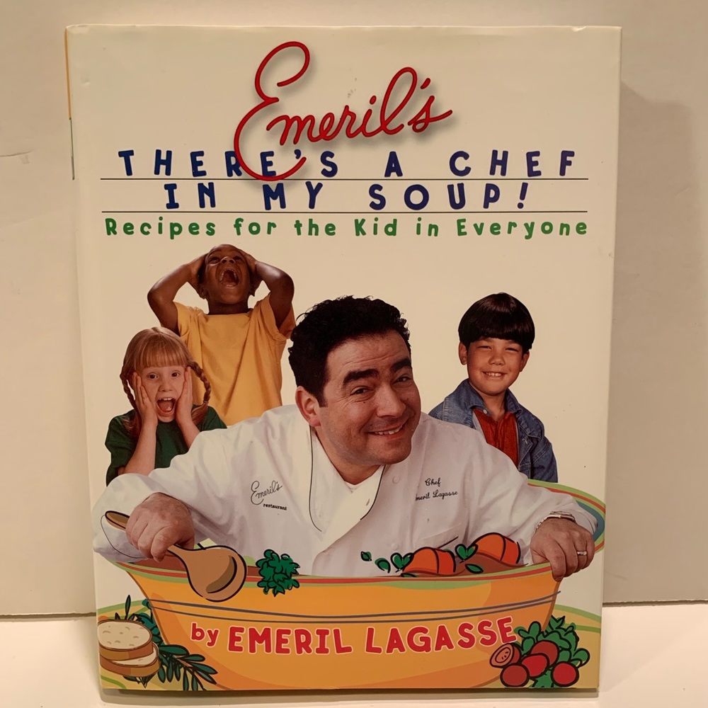 EMERIL’S “THERE’S A CHEF IN MY SOUP” COOKBOOK.
